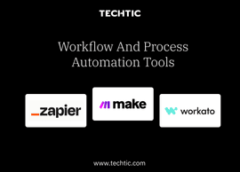 Workflow and Process Automation Tools - Techtic