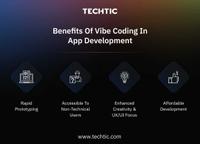 Benefits of Vibe Coding in App Development - Techtic - Blog - Updated