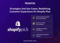 Personalization with the Shopify Plus - Techtic - Blog