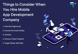 Things to Consider When You Hire Mobile App Development Company