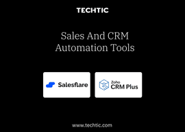 Sales and CRM Automation Tools - Techtic