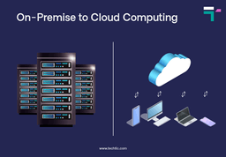 On-Premise to Cloud Computing