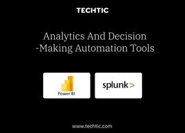Analytics and Decision Automation Tools - Techtic