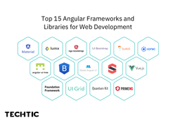 Top 15 Angular Frameworks and Libraries for Web Development